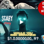 Would You Risk Drowning for $1.000000,99?
